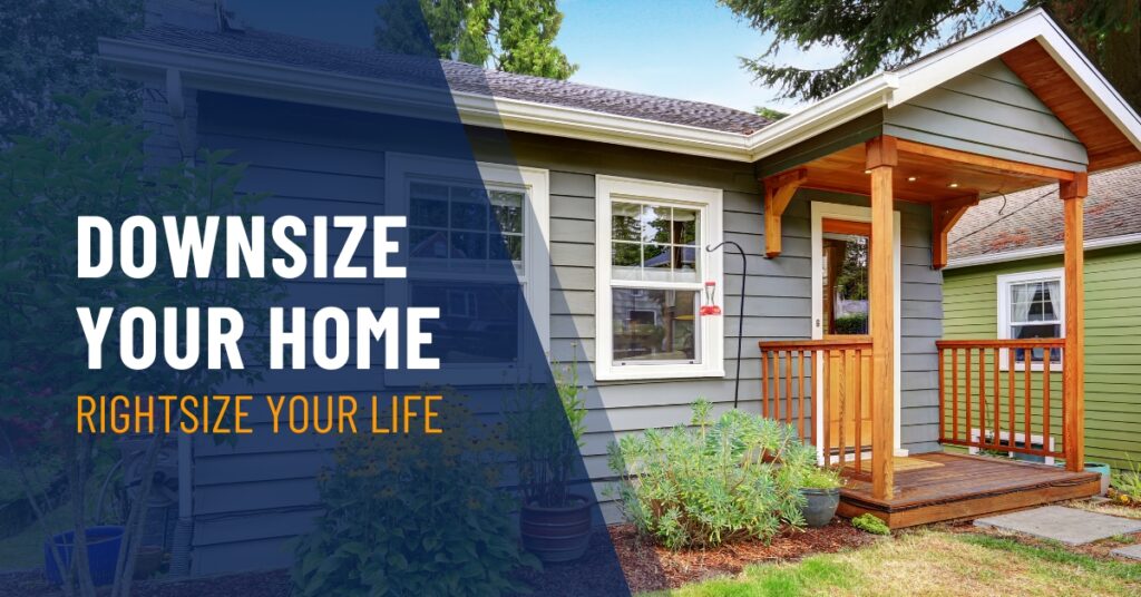 Downsize Your Home, Rightsize Your Life:  How to Choose the Ideal Smaller Home